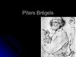 Prezentācija 'Pīters Brēgels', 1.