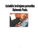 Referāts 'Raimonds Pauls', 1.