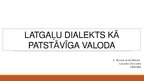 Referāts 'Latgaliešu dialekts valodas statusā', 11.