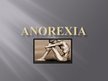 Prezentācija 'Anorexia Nervosa', 1.