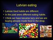 Prezentācija 'Latvian Eating Habbits', 2.