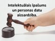 Prezentācija 'Intelektuālais īpašums un personas datu aizsardzība', 1.