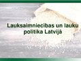Prezentācija 'Lauksaimniecības un lauku politika Latvijā', 1.