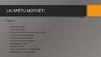 Prezentācija 'Motivācijas veidi un pielietojums', 7.