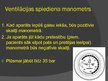 Prezentācija 'Mākslīgais plaušu ventilators "Medumat Standard"', 3.
