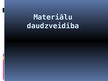 Prezentācija 'Materiālu daudzveidība', 1.