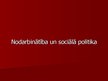 Prezentācija 'Nodarbinātība un sociālā politika', 1.