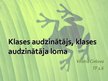 Prezentācija 'Klases audzinātājs, klases audzinātāja loma', 1.