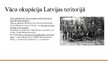 Prezentācija 'Latvijas valsts ceļš uz proklamēšanu', 8.