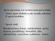 Prezentācija 'Informācija par sporta politikas realizāciju reģionā. Dobeles novads', 6.