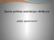 Prezentācija 'Informācija par sporta politikas realizāciju reģionā. Dobeles novads', 10.