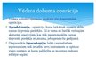 Prezentācija 'Vēdera dobuma ķirurģija un flegmona pirms un pēc operācijas', 2.