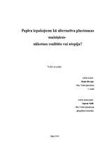 Referāts 'Papīra iepakojums kā alternatīva plastmasas maisiņiem - nākotnes realitāte vai u', 1.