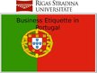 Prezentācija 'Business Etiquette in Portugal', 1.
