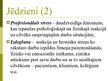 Prezentācija 'Stress darba vietā - profesionālais stress', 3.