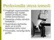 Prezentācija 'Stress darba vietā - profesionālais stress', 5.