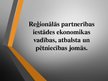 Prezentācija 'Reģionālās partnerības iestādes ekonomikas vadības, atbalsta un pētniecības jomā', 1.