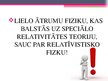 Prezentācija 'Lielo ātrumu un enerģiju fizika', 2.