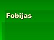 Prezentācija 'Fobijas', 1.