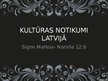 Prezentācija 'Kultūras notikumi Latvijā', 1.