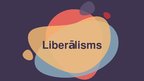 Prezentācija 'Liberālisms', 1.