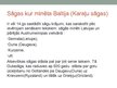 Prezentācija 'Ziemeļeiropas sāgas, rūnakmeņi un anglosakšu rakstītās tradīcijas par Latvijas t', 8.