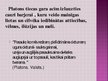 Prezentācija 'Cilvēki lietu pasaulē Platona skatījumā', 10.