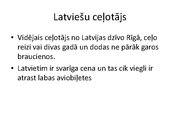 Prezentācija 'Ceļotāji Latvijā', 8.