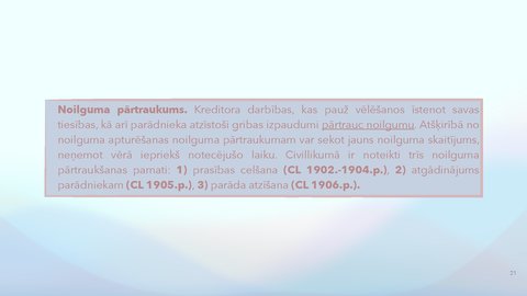 Prezentācija 'Saistību izbeigšana bez izpildījuma, pārveidošana', 21.