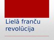 Prezentācija 'Lielā Franču revolūcija', 1.