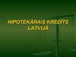 Prezentācija 'Hipotekārais kredīts Latvijā', 2.