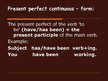 Prezentācija 'Present Perfect Continuous', 2.