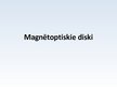 Prezentācija 'Magnētoptiskie diski', 1.