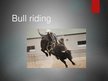 Prezentācija 'Extreme Sports - Bull Riding', 1.