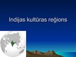 Prezentācija 'Indijas kultūras reģions', 1.