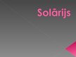 Prezentācija 'Solārijs', 1.
