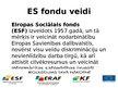 Prezentācija 'Eiropas Savienības fondi', 2.