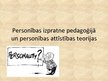 Prezentācija 'Personības izpratne pedagoģijā un personības attīstības teorijas', 1.