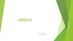 Prezentācija 'Jelgava', 1.