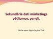 Prezentācija 'Sekundārie dati mārketinga pētījumos, paneļi', 1.