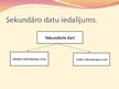 Prezentācija 'Sekundārie dati mārketinga pētījumos, paneļi', 4.