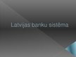 Prezentācija 'Latvijas banku sistēma', 1.