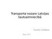 Prezentācija 'Transporta nozare Latvijas tautsaimniecībā', 1.