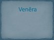 Prezentācija 'Venēra senatnē un mūsdienās', 1.