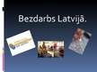 Prezentācija 'Bezdarbs Latvijā', 1.