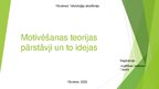 Prezentācija 'Motivēšanas teorijas pārstāvji un to idejas', 1.