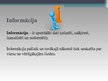 Konspekts 'Informācijas meklēšanas, analīzes un apstrādes praktiskās metodes', 15.