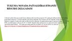 Prezentācija 'Tukuma novada pašvaldības finanšu resursi 2021.gadam', 3.