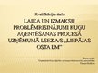 Prezentācija 'Laika un izmaksu problēmrisinājumi kuģu aģentēšanas procesā uzņēmumā LSEZ a/s "L', 1.