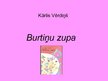 Prezentācija 'Kārļa Vērdiņa dzeļoju krājuma "Burtiņzupa" analīze', 1.